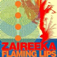The Flaming Lips - Zaireeka