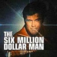 El hombre de los seis millones de dólares
