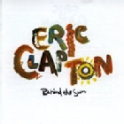 Eric Clapton - Behind the Sun